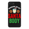 working on my santa body iPhone 7 Plus Case