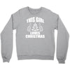 this girl loves christmas Crewneck Sweatshirt