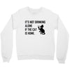its not Crewneck Sweatshirt