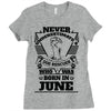 Never Underestimate Dog Rescuer Who Was Born June Ladies Fitted T-Shirt