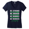 Be Badass Everyday Women's V-Neck T-Shirt