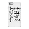 feminism is my second favorite f word iPhone 7 Case