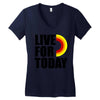live for today Women's V-Neck T-Shirt