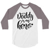 Daddy is my Hero 3/4 Sleeve Shirt