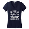 i never dreamed i would be a super cute caregiver but here i am killin Women's V-Neck T-Shirt