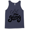 girl gang Tank Top