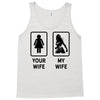 Your Wife And My Wife Tank Top