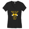 Gold Is The New Pink Fight Like A Kid! Women's V-Neck T-Shirt