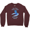 it's a me Crewneck Sweatshirt