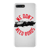 we don't need roads iPhone 7 Plus Case