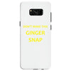 don't make this ginger snap Samsung Galaxy S8