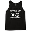 hands up don't shoot Tank Top