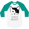CHECK MEOWT 3/4 Sleeve Shirt