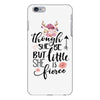 Tough She Be But Little She Is Fierce iPhone 6 Plus/6s Plus Case