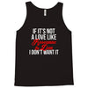 if it's not a love like roseanne &amp; dan i don't want it Tank Top