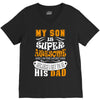 My Son Is Super Awesome His Dad V-Neck Tee