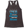 Papa Was Created because Grankids Need Real Heroes Racerback Tank