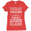 This 3 RD Grade Teacher Has An Amazing! Class Ladies Fitted T-Shirt