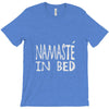 namaste in bed off shoulder T-Shirt