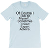 talk to myself T-Shirt
