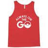 always on the go Tank Top