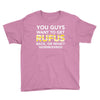 You Guys Want To Get Rufus Back or What Sametimeless Youth Tee