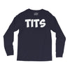 tits Long Sleeve Shirts