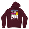 Forget Glass Slippers This Princess Wears Fire Boots Unisex Hoodie