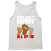 they cant deport all of us Tank Top