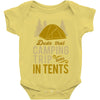 dude that camp trip in tents funny Baby Onesie