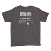 installing muscles please wait Youth Tee