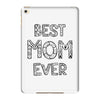 best mom ever iPad Mini 4
