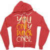 you only punch once Zipper Hoodie