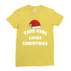 this girl loves christmas Ladies Fitted T-Shirt