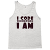 i code therefore i am Tank Top