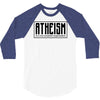 Atheism (A non-prophet organization) 3/4 Sleeve Shirt