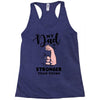 My Dad is Stronger Than Yours Racerback Tank