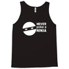 never poke a ninja Tank Top