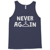 never again Tank Top