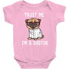 trust me i'm a dogtor Baby Bodysuit