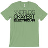 worlds okayest electrician T-Shirt