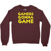 Gamers Gonna Game Crewneck Sweatshirt