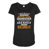 I Never Dreamed I'd Grow Up To Be A Super Cool Grandfather Of Freaking Maternity Scoop Neck T-shirt
