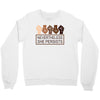nevertheless she persists Crewneck Sweatshirt