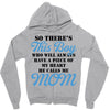So There's This Boy Who Will Always Have A Piece Of My Heart He Calls Zipper Hoodie