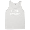 i love my wife Tank Top