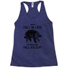 Why Fall In Love If You Can Fall Aslepp Racerback Tank