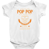 I Am Called Pop Pop - The Man The Myth The Legend Infant Clothing