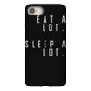 eat and sleep is what i do iPhone 8