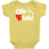 oh fish Baby Onesie